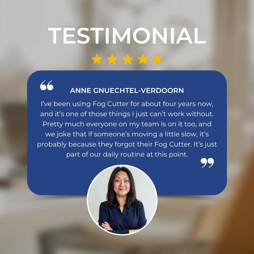 Fog Cutter Testimonial